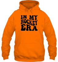 In My Hockey Era Sports Shirt Unisex Heavyweight Pullover Hoodie