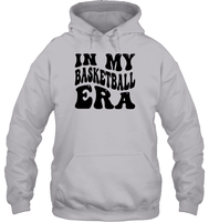 In My Basketball Era Sports Shirt Unisex Heavyweight Pullover Hoodie