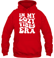 In My Cozy Vibes Era Shirt Unisex Heavyweight Pullover Hoodie
