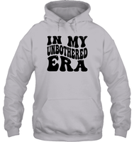 In My Unbothered Era Shirt Unisex Heavyweight Pullover Hoodie