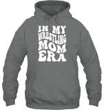 In My Wrestling Mom Era Sports Shirt Unisex Heavyweight Pullover Hoodie
