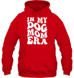 In My Dog Mom Era Pet Shirt Unisex Heavyweight Pullover Hoodie