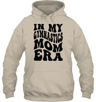 In My Gymnastics Mom Era Sports Shirt Unisex Heavyweight Pullover Hoodie