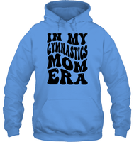 In My Gymnastics Mom Era Sports Shirt Unisex Heavyweight Pullover Hoodie