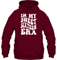 In My Sweet Sixteenth Era Birthday Shirt Unisex Heavyweight Pullover Hoodie