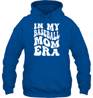 In My Baseball Mom Era Sports Shirt Unisex Heavyweight Pullover Hoodie