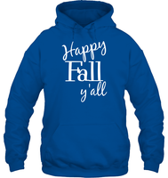 Happy Fall Y’all Shirt Unisex Heavyweight Pullover Hoodie