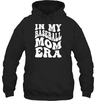 In My Baseball Mom Era Sports Shirt Unisex Heavyweight Pullover Hoodie