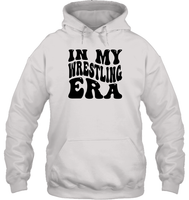 In My Wrestling Era Sports Shirt Unisex Heavyweight Pullover Hoodie