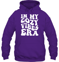 In My Cozy Vibes Era Shirt Unisex Heavyweight Pullover Hoodie