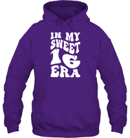 In My Sweet 16 Era Birthday Shirt Unisex Heavyweight Pullover Hoodie