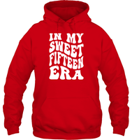 In My Sweet Fifteenth Era Birthday Shirt Unisex Heavyweight Pullover Hoodie