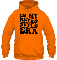 In My Retro Style Era Shirt Unisex Heavyweight Pullover Hoodie