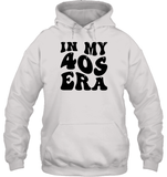 In My 40s Birthday Era Birthday Shirt Unisex Heavyweight Pullover Hoodie