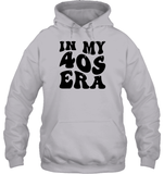 In My 40s Birthday Era Birthday Shirt Unisex Heavyweight Pullover Hoodie