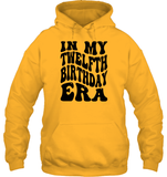 In My Twelfth Birthday Era Birthday Shirt Unisex Heavyweight Pullover Hoodie