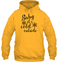 Baby It's Cold Outside Christmas Shirt Unisex Heavyweight Pullover Hoodie