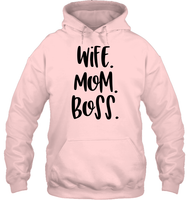 Wife Mom Boss Family Shirt Unisex Heavyweight Pullover Hoodie