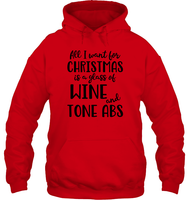 Funny Christmas Wine Shirt - All I want for christmas is a glass of wine and tone abs