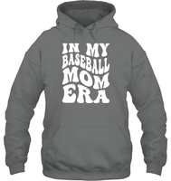 In My Baseball Mom Era Sports Shirt Unisex Heavyweight Pullover Hoodie