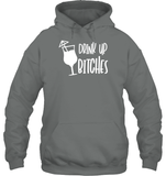 Drink Up Bitches Shirt Unisex Heavyweight Pullover Hoodie