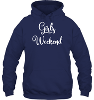 Girls Weekend Girls Trip Shirt Unisex Heavyweight Pullover Hoodie