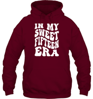In My Sweet Fifteenth Era Birthday Shirt Unisex Heavyweight Pullover Hoodie