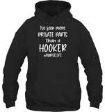 I've Seen More Private Parts Than A Hooker #Nurselife Nurse Shirt Unisex Heavyweight Pullover Hoodie