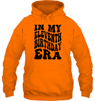In My Eleventh Birthday Era Birthday Shirt Unisex Heavyweight Pullover Hoodie