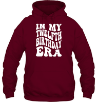 In My Twelfth Birthday Era  Birthday Shirt Unisex Heavyweight Pullover Hoodie