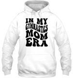 In My Gymnastics Mom Era Sports Shirt Unisex Heavyweight Pullover Hoodie