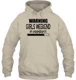 Warning Girls Weekend In Progress Girls Trip Shirt Unisex Heavyweight Pullover Hoodie