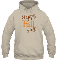 Happy Fall Y’all Shirt Unisex T Shirt, Long Sleeve, Hoodie, And Sweatshirt