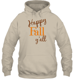 Happy Fall Y’all Shirt Unisex T Shirt, Long Sleeve, Hoodie, And Sweatshirt