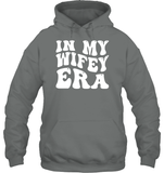 In My Wifey Era Shirt Unisex Heavyweight Pullover Hoodie