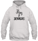 King of Shenanigans St Patrick's Day Shirt Unisex Heavyweight Pullover Hoodie