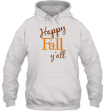 Happy Fall Y’all Shirt Unisex T Shirt, Long Sleeve, Hoodie, And Sweatshirt