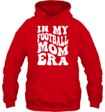 In My Football Mom Era Sports Shirt Unisex Heavyweight Pullover Hoodie
