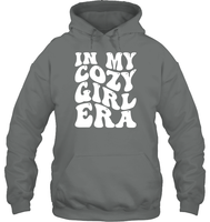 In My Cozy Girl Era Shirt Unisex Heavyweight Pullover Hoodie