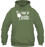 Drink Up Bitches Shirt Unisex Heavyweight Pullover Hoodie