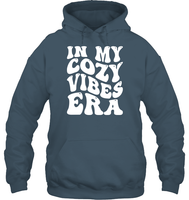 In My Cozy Vibes Era Shirt Unisex Heavyweight Pullover Hoodie