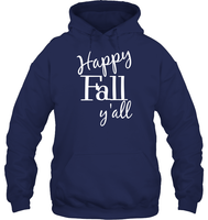Happy Fall Y’all Shirt Unisex Heavyweight Pullover Hoodie