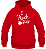 I Pinch Back St Patrick's Day Shirt Unisex Heavyweight Pullover Hoodie
