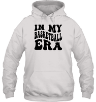 In My Basketball Era Sports Shirt Unisex Heavyweight Pullover Hoodie