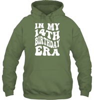 In My 14th Birthday Era Birthday Shirt Unisex Heavyweight Pullover Hoodie