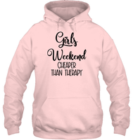 Girls Weekend Cheaper Than Therapy Girls Trip Shirt Unisex Heavyweight Pullover Hoodie