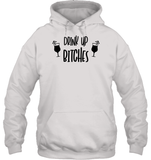 Drink Up Bitches Shirt Unisex Heavyweight Pullover Hoodie