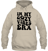 In My Cozy Vibes Era Shirt Unisex Heavyweight Pullover Hoodie