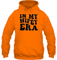 In My Wifey Era Shirt Unisex Heavyweight Pullover Hoodie