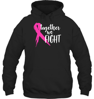 Together We Fight Breast Cancer Shirt Unisex Long Sleeve, Hoodies, And Sweatshirt